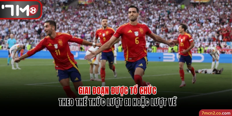 Giai đoạn được tổ chức theo thể thức lượt đi hoặc lượt về